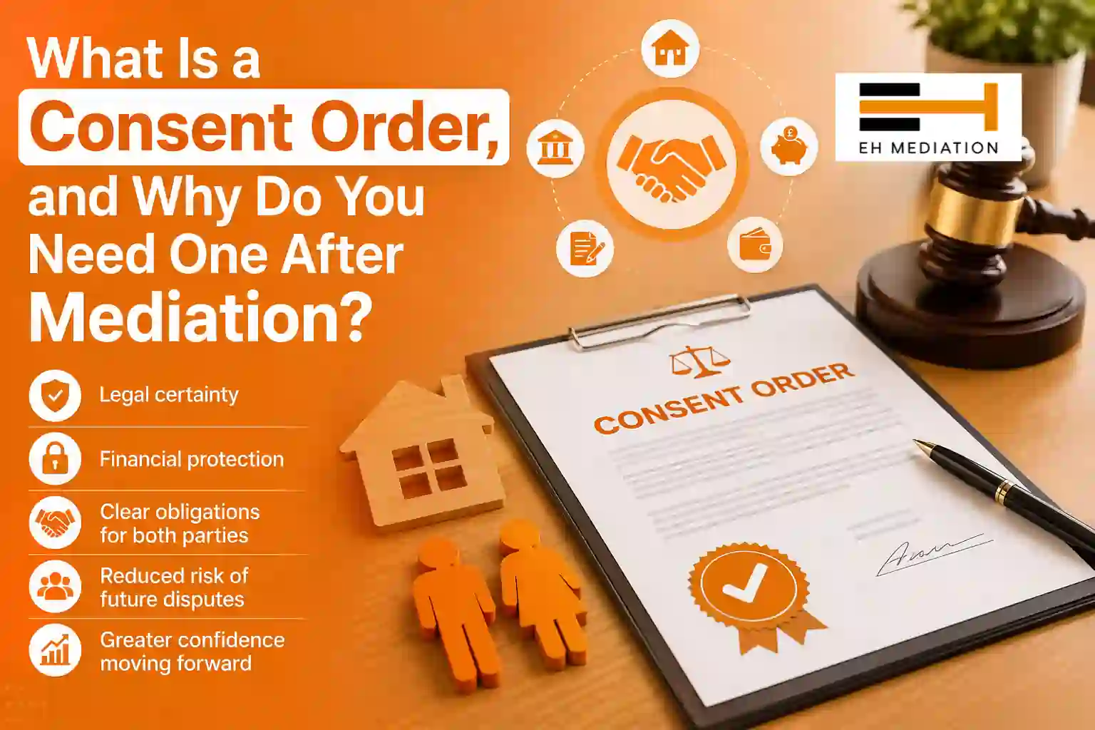 What Is a Consent Order, and Why Do You Need One After Mediation Redruth?